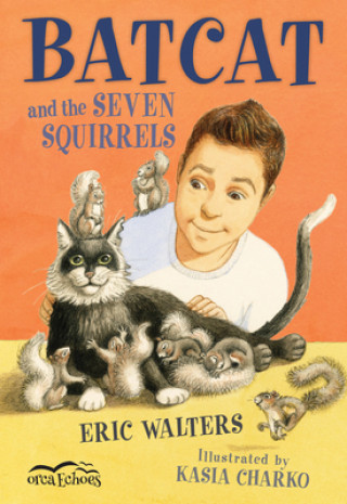 Carte Batcat and the Seven Squirrels Eric Walters