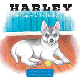 Könyv Harley The Happy Little Husky Kerry Tait