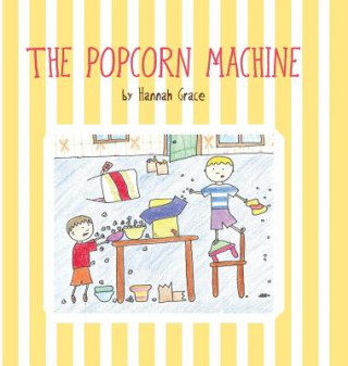 Kniha Popcorn Machine Hannah Grace