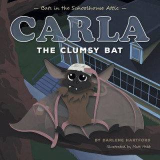 Carte Carla the Clumsy Bat Darlene Hartford