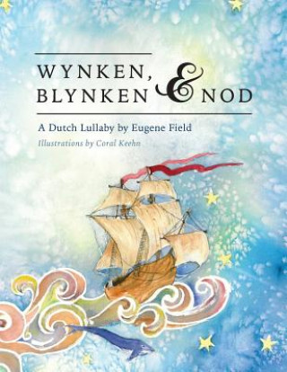 Książka Wynken, Blynken, and Nod Eugene Field