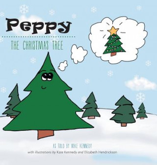 Kniha Peppy the Christmas Tree Mike Kennedy