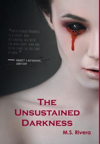 Kniha Unsustained Darkness M. S. Rivera