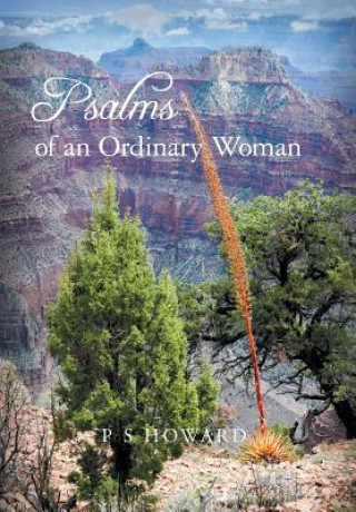 Knjiga Psalms of an Ordinary Woman P. S. Howard