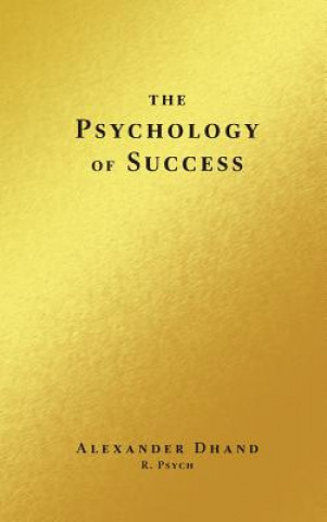 Carte Psychology of Success Alexander Dhand