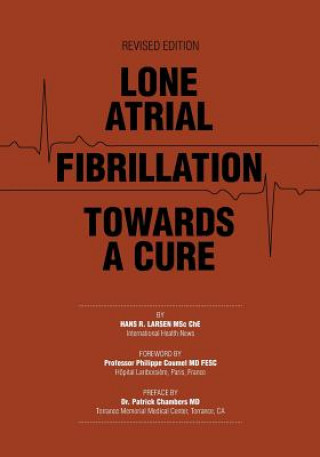 Carte Lone Atrial Fibrillation Towards a Cure MD Patrick Chambers