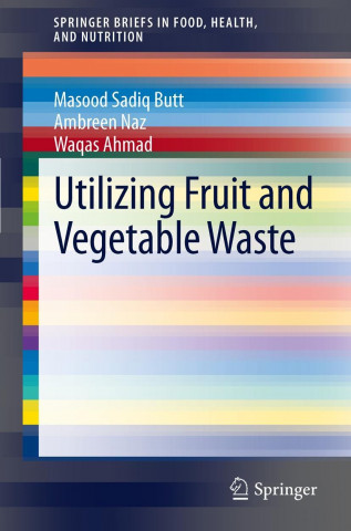 Książka Utilizing Fruit and Vegetable Waste Masood Sadiq Butt