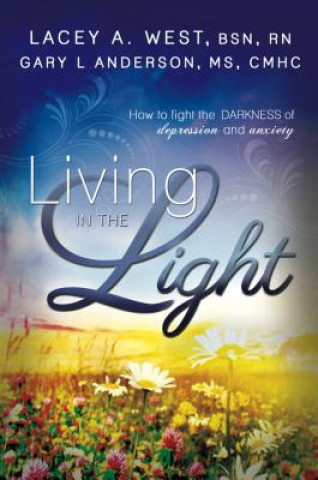 Carte Living in the Light Lacey A. West