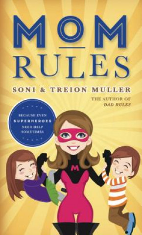 Книга Mom Rules Soni Muller