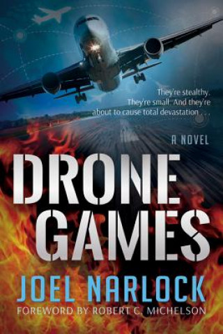 Könyv Drone Games Joel Narlock