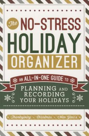 Libro The No-Stress Holiday Organizer: An All-In-One Guide to Planning and Recording Your Holidays Cedar Fort Inc