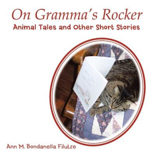 Könyv On Gramma's Rocker Ann M. Bondanella Filutze