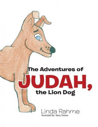 Książka Adventures of Judah, the Lion Dog Linda Rahme