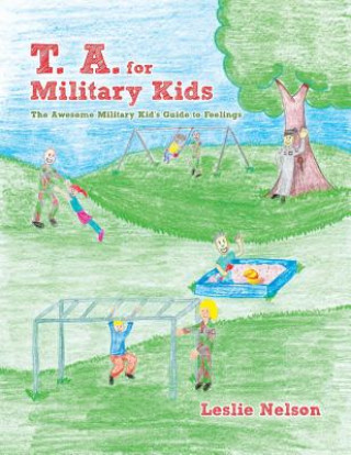 Könyv T. A. for Military Kids Leslie Nelson