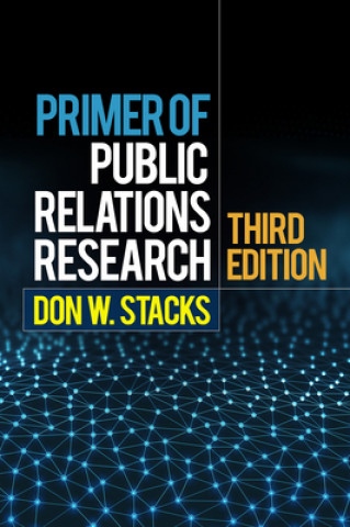 Carte Primer of Public Relations Research Don W. Stacks