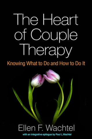 Carte Heart of Couple Therapy Ellen F. Wachtel