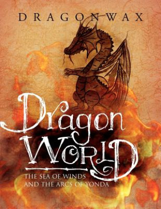 Livre Dragon World Dragonwax