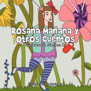 Kniha Rosana Ma Ana y Otros Cuentos Luis Germ S. Nchez Castro