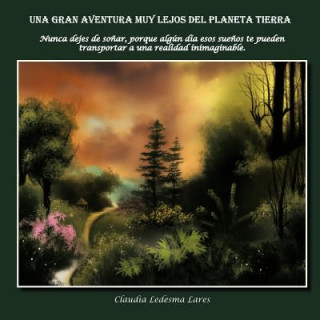 Carte Gran Aventura Muy Lejos del Planeta Tierra Claudia Ledesma Lares