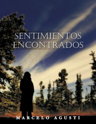 Knjiga Sentimientos Encontrados Marcelo Agusti