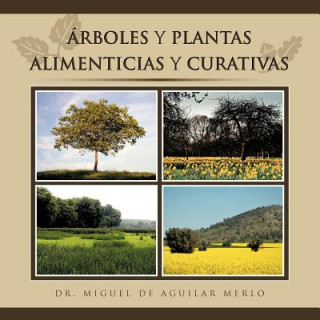 Carte Rboles y Plantas Alimenticias y Curativas Miquel De Aguilar Merlo