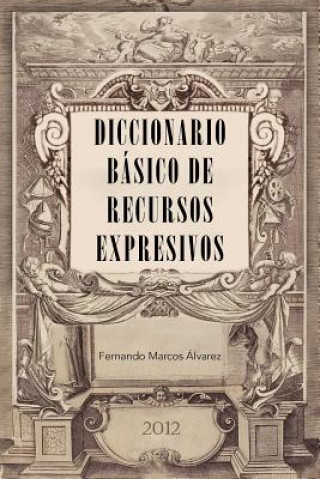 Kniha Diccionario B Sico de Recursos Expresivos Fernando Marcos Lvarez