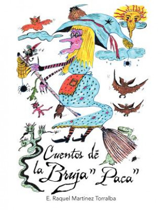 Buch Cuentos de La Bruja Paca E. Raquel Mart Nez Torralba