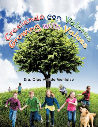 Kniha Creciendo Con Valores (Growing with Values) Dra Olga Awilda Montalvo