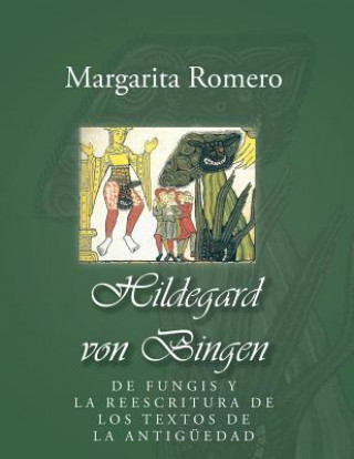 Kniha Hildegard von Bingen Margarita Guadalupe Romero Tovar