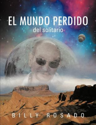 Kniha Mundo Perdido: del Solitario Billy Rosado