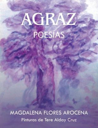 Kniha Agraz Magdalena Flores Arocena