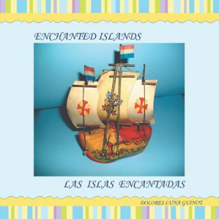 Book Enchanted Islands / Las Islas Encantadas Dolores Luna Guinot