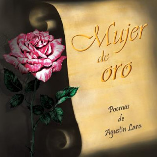 Książka Mujer de Oro Agustin Lara Martinez