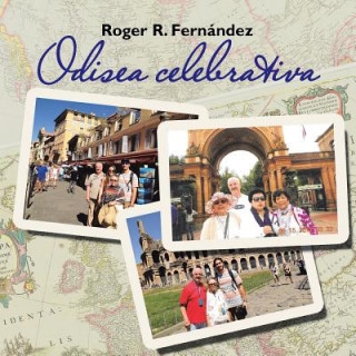 Knjiga Odisea Celebrativa Roger R. Fernandez