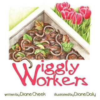 Knjiga Wiggly Workers Diane Cheek