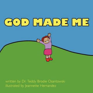 Libro God Made Me Teddy Brodie Osantowski