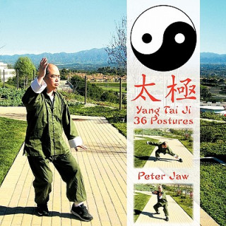 Knjiga Yang Tai Ji 36 Postures Peter Jaw