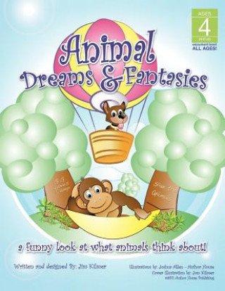 Könyv Animal Dreams and Fantasies Jim Kilmer