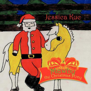 Carte Mawby the Christmas Pony Jessica Kuc