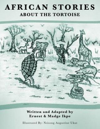 Carte African Stories About the Tortoise Ernest &. Madge Ikpe