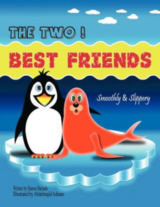 Kniha Two Best Friends Sharon Hurtado-Adnane