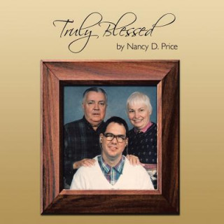 Knjiga Truly Blessed Nancy D. Price