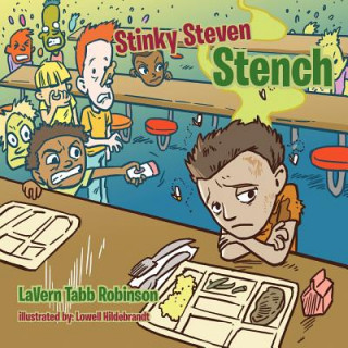 Książka Stinky Steven Stench Lavern Tabb Robinson