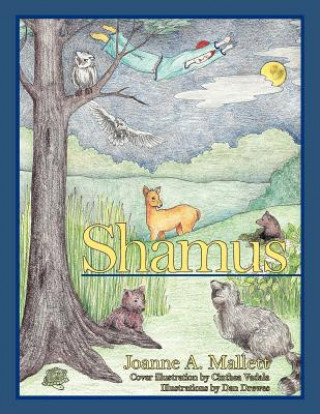 Knjiga Shamus Joanne A. Mallett