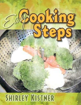 Книга Easy Cooking Steps Shirley Kistner