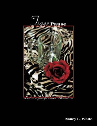 Book Tiger Pause Nancy L. White