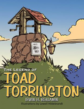 Kniha Legend of Toad Torrington Irwin H. Benjamin