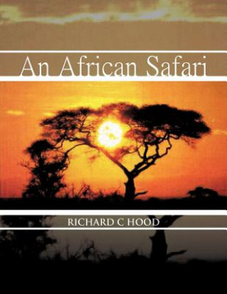 Kniha African Safari Richard C. Hood