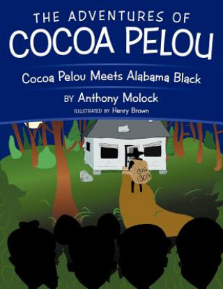 Livre Adventures of Cocoa Pelou Anthony Molock