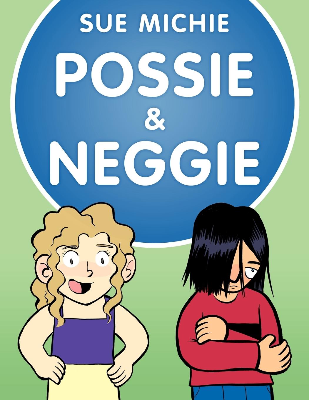 Kniha Possie and Neggie Sue Michie